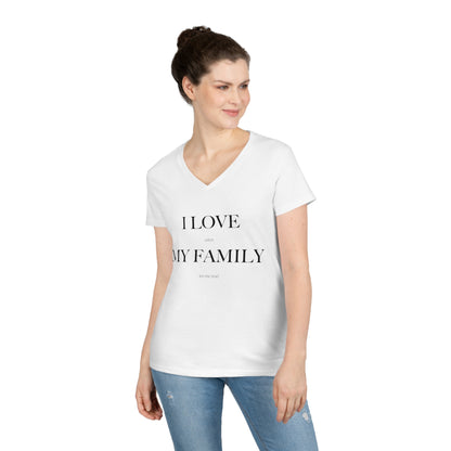 I Love My Family Ladies' V-Neck T-Shirt